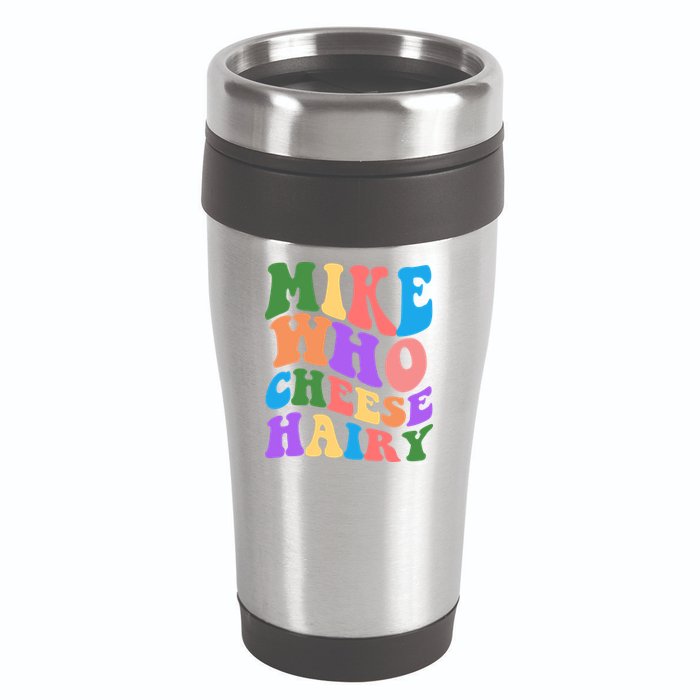 Retro Mike Who Cheese Hairy 16oz Travel Tumbler