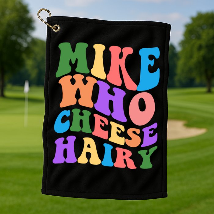 Retro Mike Who Cheese Hairy Golf Towel
