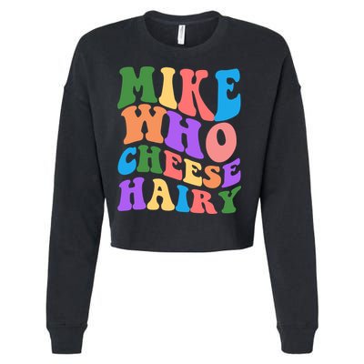 Retro Mike Who Cheese Hairy Cropped Pullover Crew