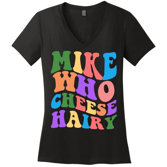 Retro Mike Who Cheese Hairy Women's V-Neck T-Shirt