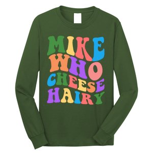 Retro Mike Who Cheese Hairy Long Sleeve Shirt