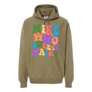 Retro Mike Who Cheese Hairy Premium Hoodie