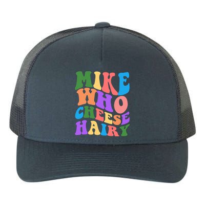 Retro Mike Who Cheese Hairy Yupoong Adult 5-Panel Trucker Hat