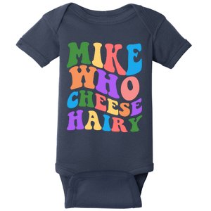 Retro Mike Who Cheese Hairy Baby Bodysuit