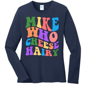 Retro Mike Who Cheese Hairy Ladies Long Sleeve Shirt