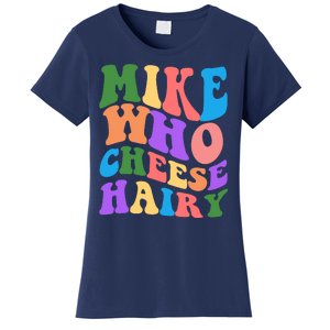 Retro Mike Who Cheese Hairy Women's T-Shirt