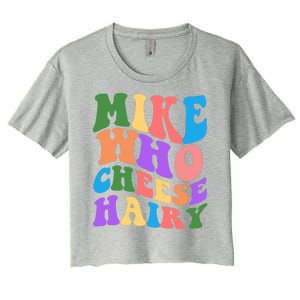 Retro Mike Who Cheese Hairy Women's Crop Top Tee