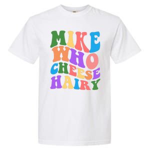 Retro Mike Who Cheese Hairy Garment-Dyed Heavyweight T-Shirt