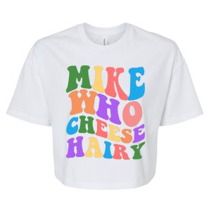 Retro Mike Who Cheese Hairy Bella+Canvas Jersey Crop Tee