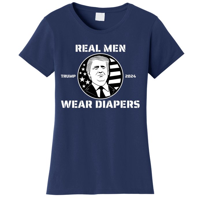 Real Man Wear Diapers Trump 2024 Women's T-Shirt