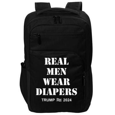 Real Man Wear Diapers Trump 2024 Impact Tech Backpack