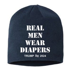 Real Man Wear Diapers Trump 2024 Sustainable Beanie