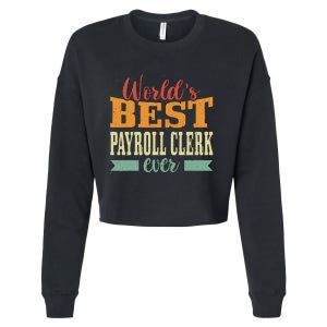 Retro Motif Worlds Best Payroll Clerk Cropped Pullover Crew