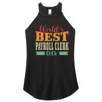 Retro Motif Worlds Best Payroll Clerk Women's Perfect Tri Rocker Tank