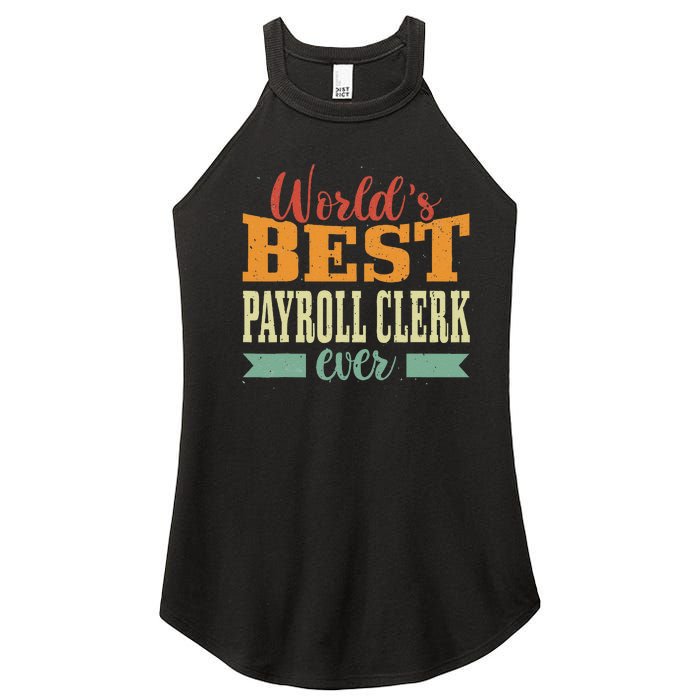 Retro Motif Worlds Best Payroll Clerk Women's Perfect Tri Rocker Tank