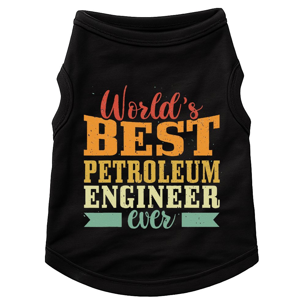 Retro Motif Worlds Best Petroleum Engineer Doggie Tank