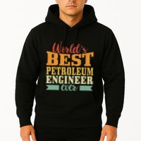 Retro Motif Worlds Best Petroleum Engineer Hoodie