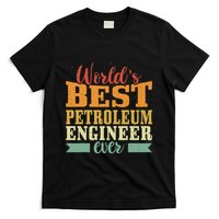 Retro Motif Worlds Best Petroleum Engineer T-Shirt