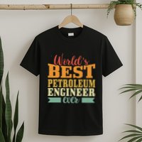 Retro Motif Worlds Best Petroleum Engineer T-Shirt