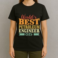 Retro Motif Worlds Best Petroleum Engineer T-Shirt