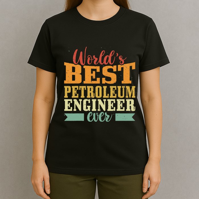 Retro Motif Worlds Best Petroleum Engineer T-Shirt