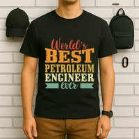 Retro Motif Worlds Best Petroleum Engineer T-Shirt