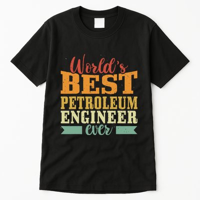 Retro Motif Worlds Best Petroleum Engineer Tall T-Shirt