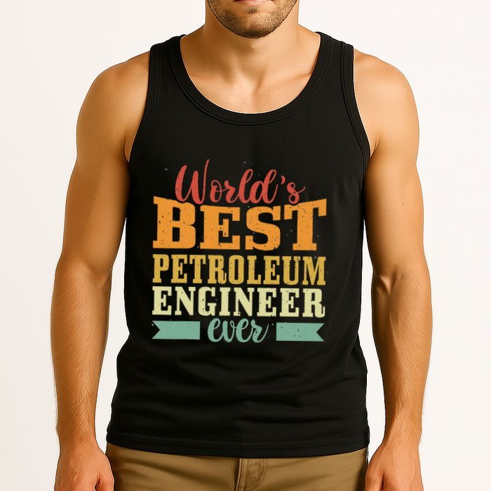 Retro Motif Worlds Best Petroleum Engineer Tank Top