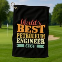 Retro Motif Worlds Best Petroleum Engineer Golf Towel