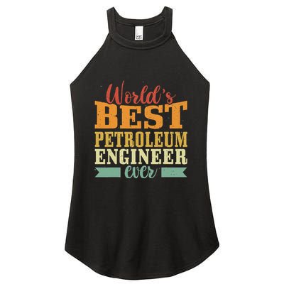 Retro Motif Worlds Best Petroleum Engineer Women's Perfect Tri Rocker Tank