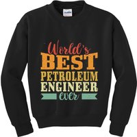Retro Motif Worlds Best Petroleum Engineer Kids Sweatshirt