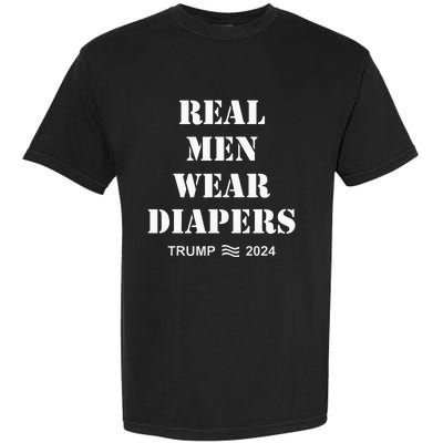 Real Me.N Wear Diapers Trump 2024 Garment-Dyed Heavyweight T-Shirt