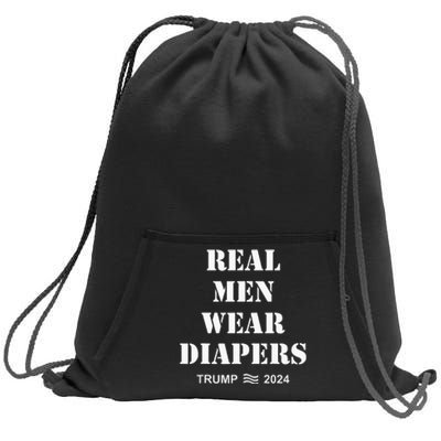 Real Me.N Wear Diapers Trump 2024 Sweatshirt Cinch Pack Bag