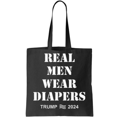 Real Me.N Wear Diapers Trump 2024 Tote Bag