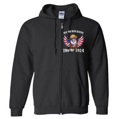 Real M.E.N Wear Diapers Trump 2024 Meme Full Zip Hoodie