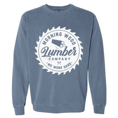 Retro Morning Wood Lumber Company Camping Woodman Garment-Dyed Sweatshirt