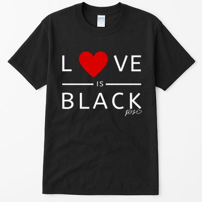 Rashad Mooreman Wearing Love Is Black Tall T-Shirt