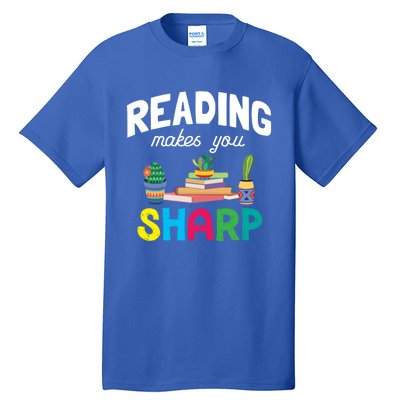 Reading Makes You Sharp Bookish Book Reader Read A Book Day Cute Gift Tall T-Shirt