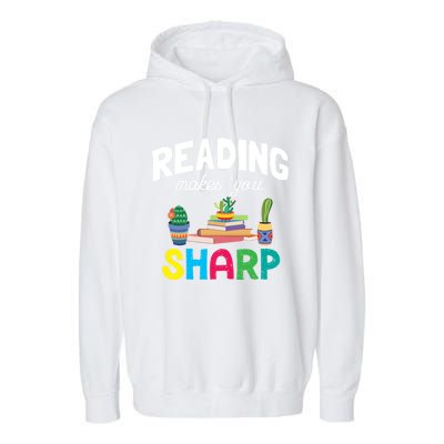 Reading Makes You Sharp Bookish Book Reader Read A Book Day Cute Gift Garment-Dyed Fleece Hoodie