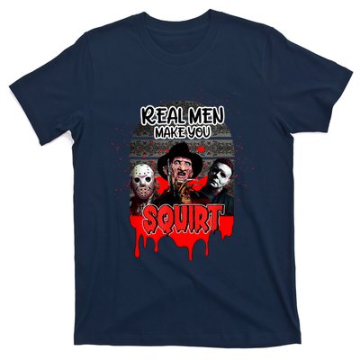 Real Make You Squirt Horror Movie Character Halloween T-Shirt