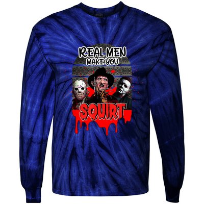 Real Make You Squirt Horror Movie Character Halloween Tie-Dye Long Sleeve Shirt