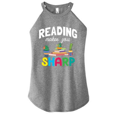 Reading Makes You Sharp Bookish Book Reader Read A Book Day Great Gift Women’s Perfect Tri Rocker Tank