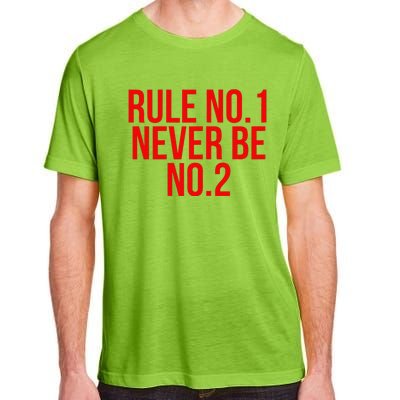 Rule Number 1 Never Be Number 2 Cool Relationship Quote Adult ChromaSoft Performance T-Shirt