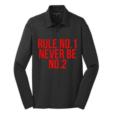 Rule Number 1 Never Be Number 2 Cool Relationship Quote Silk Touch Performance Long Sleeve Polo