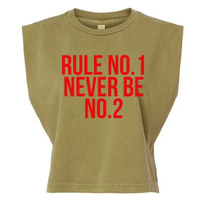 Rule Number 1 Never Be Number 2 Cool Relationship Quote Garment-Dyed Women's Muscle Tee