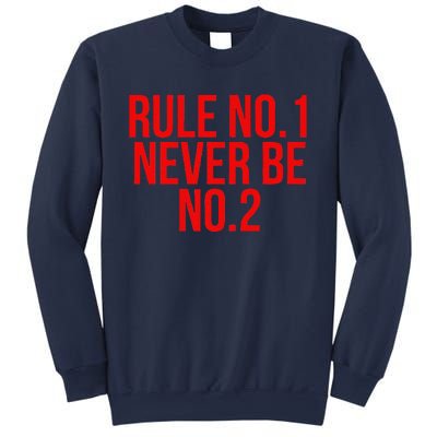 Rule Number 1 Never Be Number 2 Cool Relationship Quote Sweatshirt