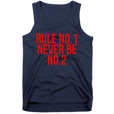 Rule Number 1 Never Be Number 2 Cool Relationship Quote Tank Top