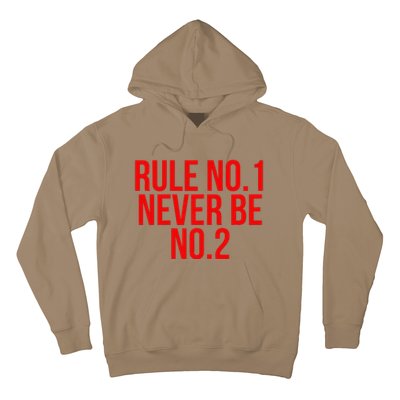 Rule Number 1 Never Be Number 2 Cool Relationship Quote Hoodie