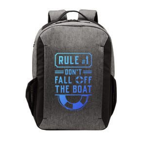 Rule Number 1 Dont Fall Off The Boat Cruise Ship Gift Vector Backpack