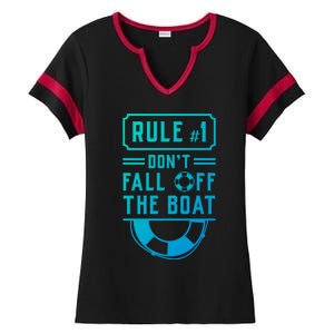 Rule Number 1 Dont Fall Off The Boat Cruise Ship Gift Ladies Halftime Notch Neck Tee